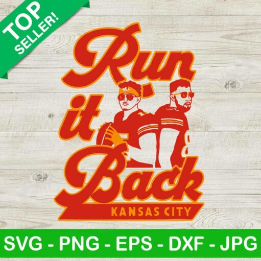 Kansas City Chiefs Run It Back Super Bowl SVG