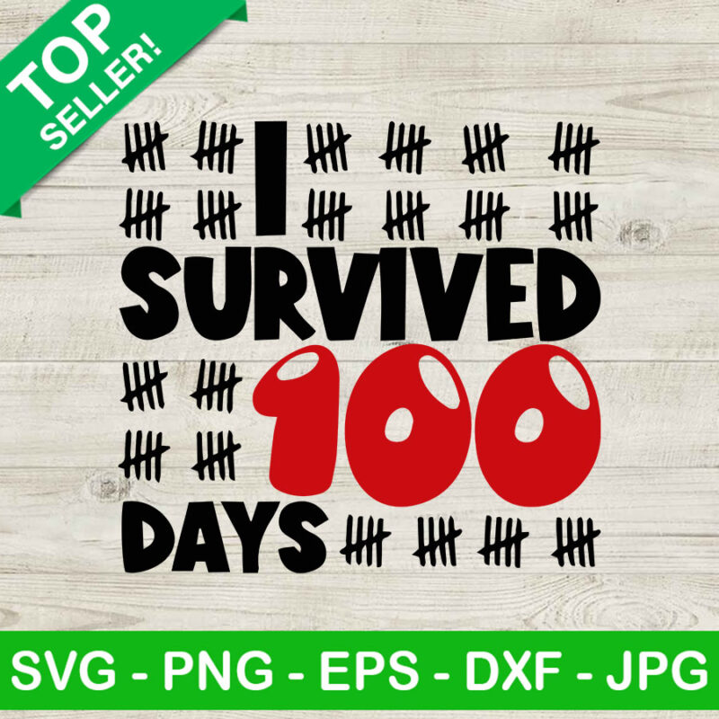I Survived 100 Days SVG, 100 Days Of School SVG, School SVG