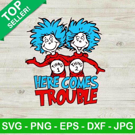 Here comes trouble thing 1 thing 2 SVG