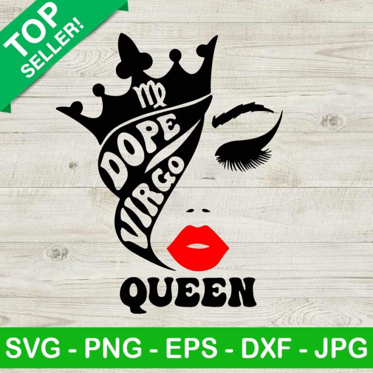 Dope Virgo Queen SVG, Birthday Queen SVG, Zodiac Sign SVG, Virgo SVG