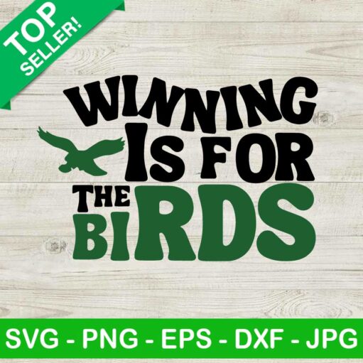 Winning Is For The Birds Svg