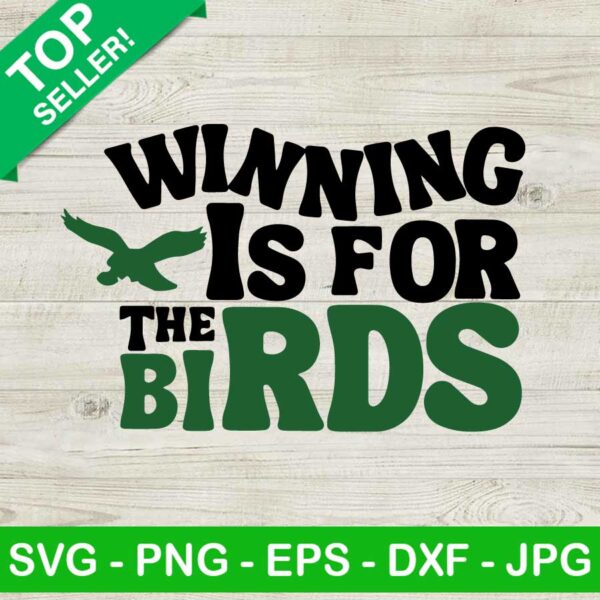 Winning is for the Birds SVG