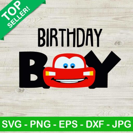 Birthday Boy Lightning Mcqueen Car Svg