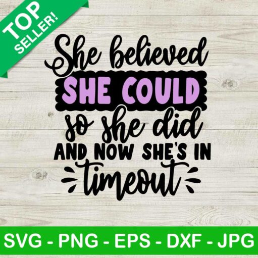 She Believed She Could So She Did Svg