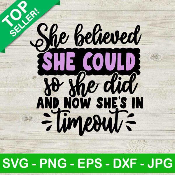 She Believed She Could So She Did SVG