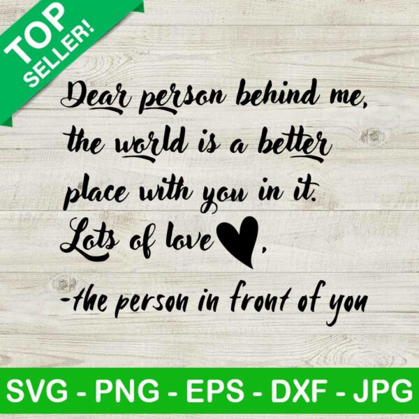 Dear person behind me lots of love SVG