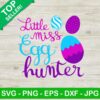 Little Miss Egg Hunter Svg