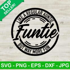 Like A Regular Auntie Funtie SVG