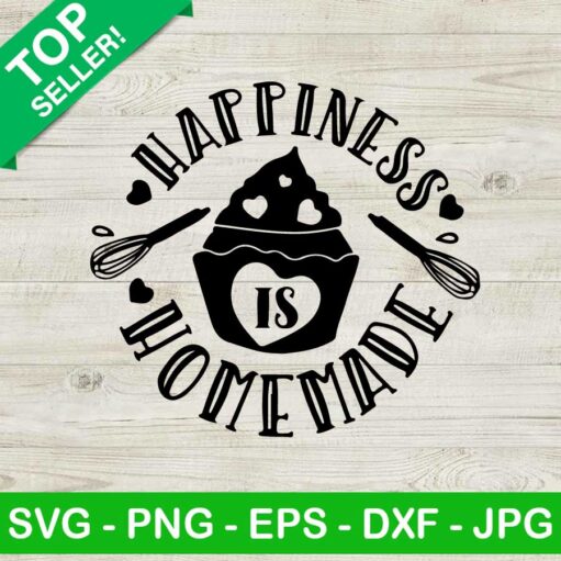 Happiness Is Homemade Svg