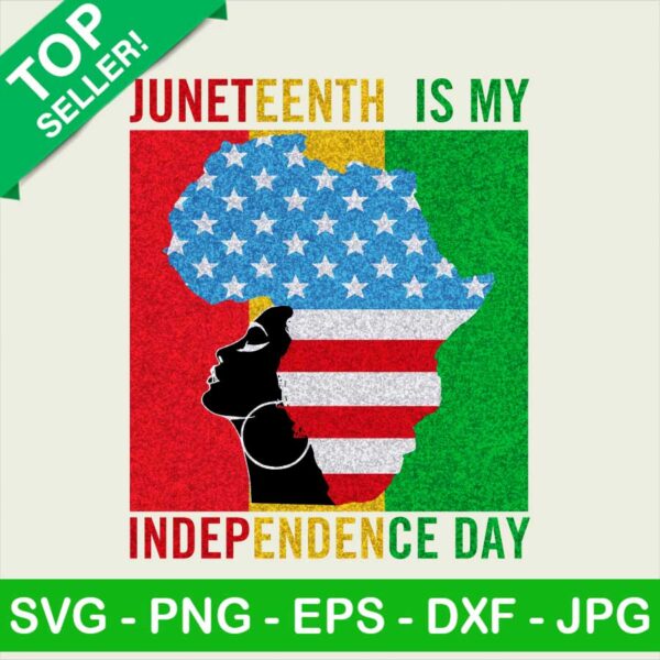 Juneteenth Is My Independence Day PNG