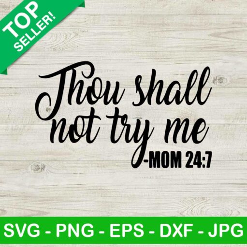 Thou Shall Not Try Me SVG