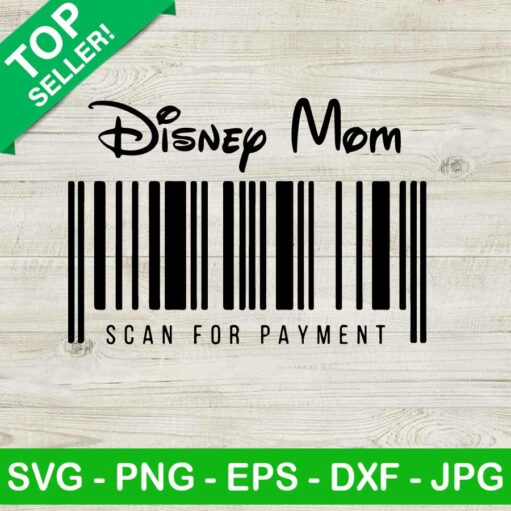 Scan For Payment Disney Mom Svg