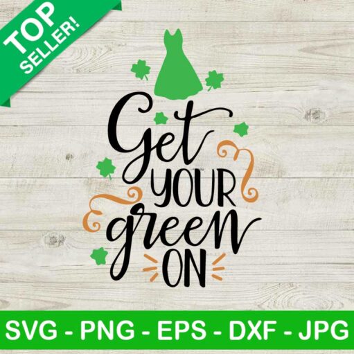 Get Your Green On SVG