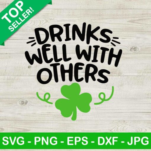 St Patricks Day Drinks Well With Others SVG