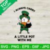 A Little Pot With Me SVG