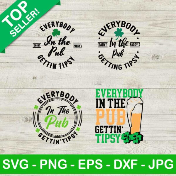 Everybody In The Pub Gettin Tipsy SVG