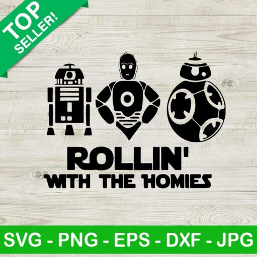 Rollin With The Homies Star Wars SVG, Star Wars SVG, Disney SVG