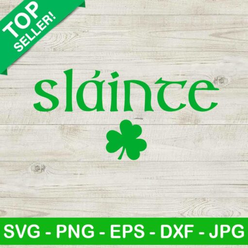 Slainte Irish Lucky Svg