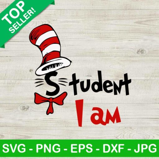 Dr Seuss Student I Am Svg