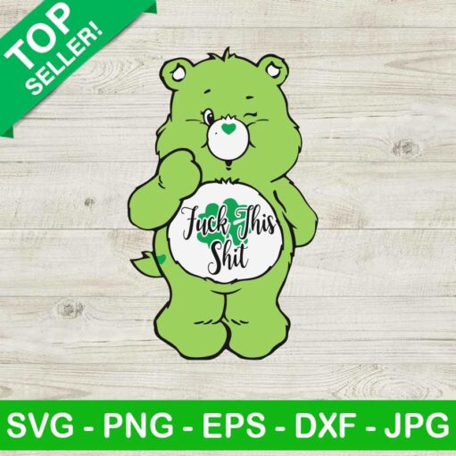 Care Bears Fuck This Shit Svg