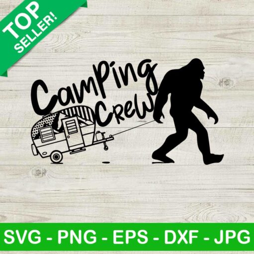 Camping Crew Bigfoot Svg