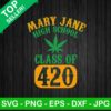 Mary jane high school class of 420 SVG