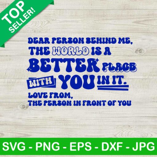 Dear Person Behind Me Love From The Person In Front Of You Svg