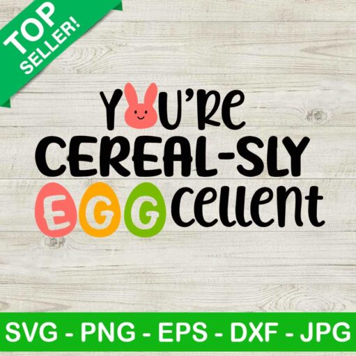 You Are Eggcellent Svg