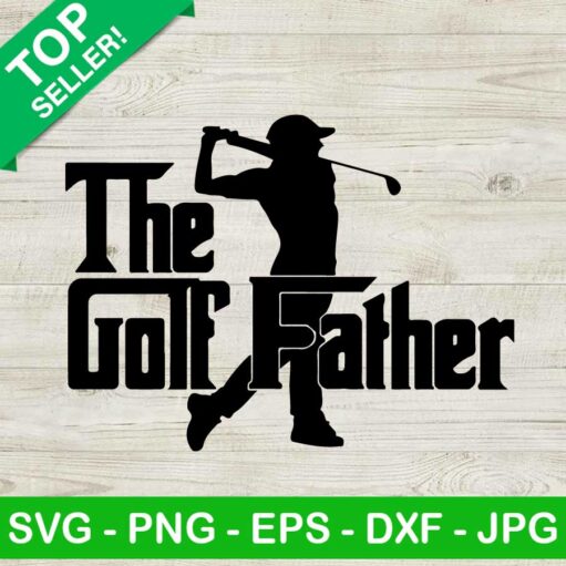 The Golf Father Svg