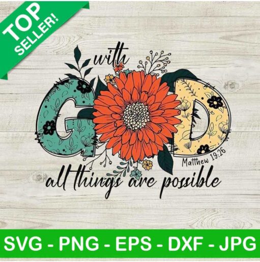 With god all thing are possible floral PNG