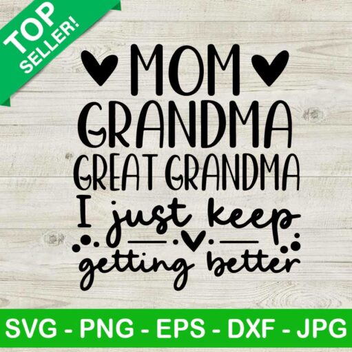 Mom grandma great grandma SVG