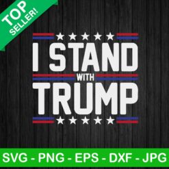 I Stand With Trump Svg