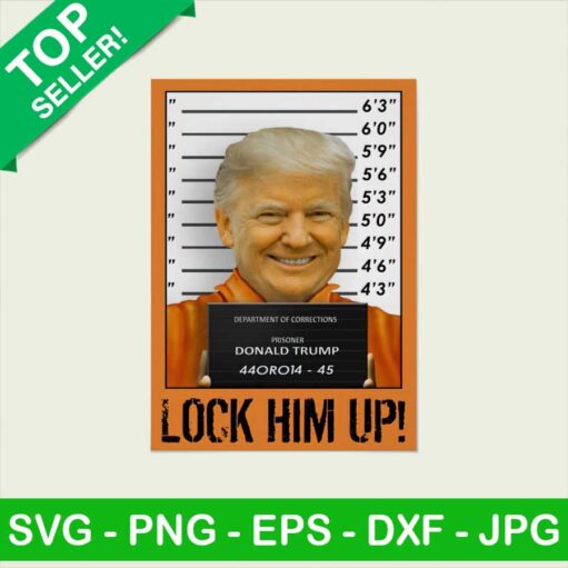 Trump Mugshot Lock Him Up Png