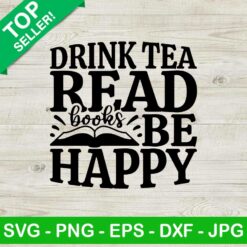 Drink tea read books be happy SVG