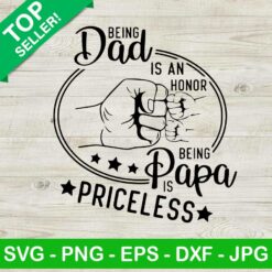 Being dad is an honor SVG