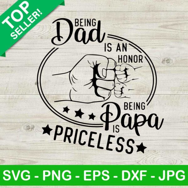 Being dad is an honor SVG