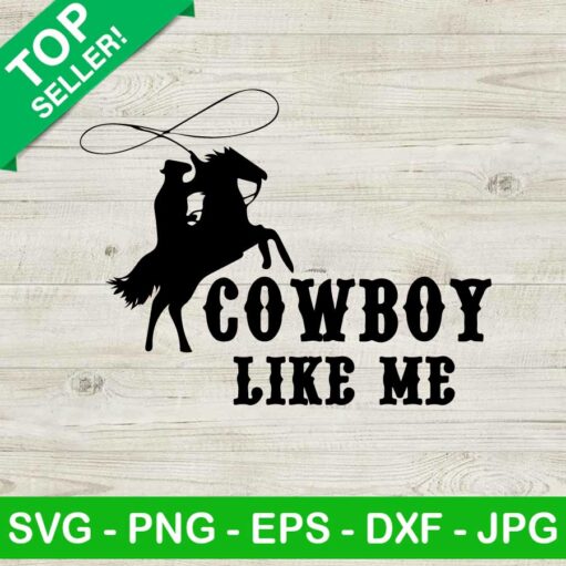 Cowboy like me SVG