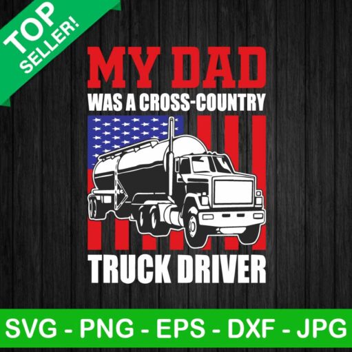 My dad was a cross country truck driver SVG