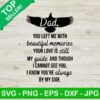 Dad you left me with beautiful memories SVG