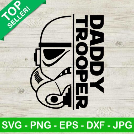 Daddy trooper SVG