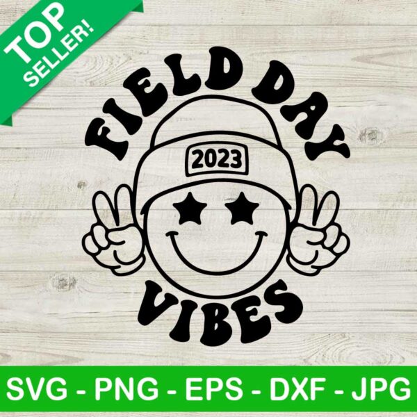 Field Day Vibes 2023 SVG, Funny Field Day SVG, Smiley Face SVG