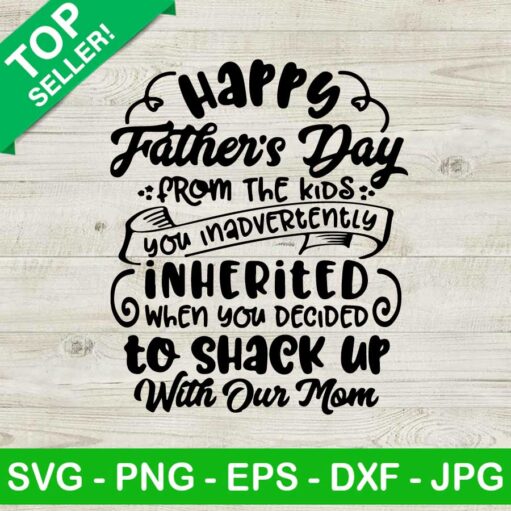 Happy Father'S Day From The Kids Inherited Svg