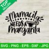 Mamacita needs a margarita SVG