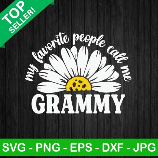 My favorite people call me grammy SVG