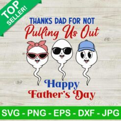 Thanks dad for not pulling us out SVG