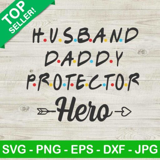 Husband daddy protector hero SVG