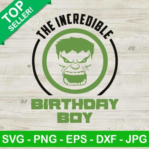 The Incredible Hulk Birthday Boy SVG