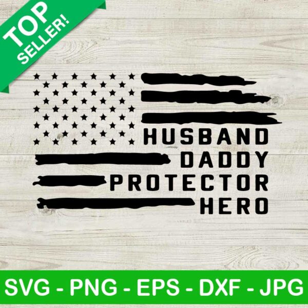 Husband daddy protector hero flag SVG