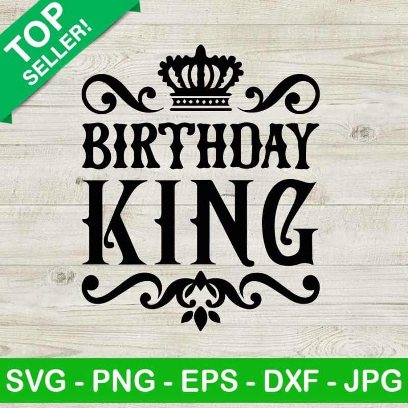 Birthday king SVG