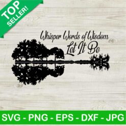 Whisper Words Of Let It Be SVG